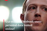 53 crores Facebook users data leaked online!! Locations, IDs, Birth Date leaked