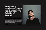 Frequency Ranges in Music Production: The Palette of Sound