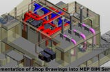 Implementation of Shop Drawings into MEP BIM Services