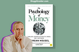 Book Review: “The Psychology of Money” by Morgan Housel