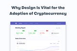 Why Design Is Vital for the Adoption of Cryptocurrency