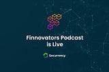 FINNOVATORS Podcast is Live