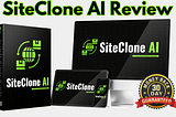 SiteClone AI Review — Clone Any Website in 60 Seconds with AI