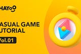 Casual Game Tutorial — Simplification of Casual Games from 5 Aspects