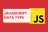 Learn Javascript Data Types