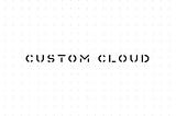 Custom Cloud