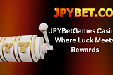 JPYBetGames Casino: Where Luck Meets Rewards