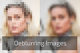 Deblurring images for OSINT — Part 2