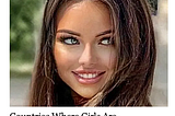 Countries Where The Women Are Extraordinarily Beautiful