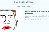 Screenshot of my Substack page, showing a caricature of yours truly and the tile of the first posting (Life, Liberty, and other trivial pursuits)