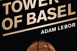 Tower of Basel. — Book Review