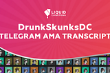 Drunk Skunks Drinking Club’s AMA Transcript