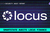 SmartState audits Locus Finance