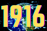 The world 1914 written across an image of the Earth.