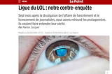 Ligue du LOL : une première “contre-enquête” publiée et beaucoup de précisions à apporter