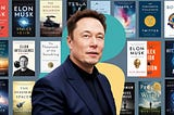 Elon Musk’s 19 Must-Read Books That Shaped His Genius