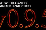 V.0.9.5 | Liquidifty WEB3 Gaming Platform — more Web3 games, game explorer, advanced analytics…