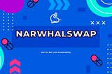 NARWHALSWAP — DEFI PROTOCOL