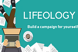 Lifeology — Build a campaign for yourself