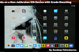 Frida on Non-Jailbroken iOS Device with Xcode Mounting