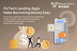 FinTech Lending Apps Make Borrowing Money Easy, Plutus Capital