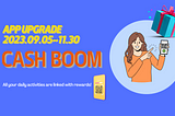 (Notice) Cash Boom App Upgrade with TOC