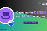 Decoding the DEGEN on Base Chain Meme Coins