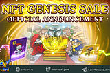 🔥🔥 OFFICIAL ANNOUNCEMENT ON NFT GENESIS SALE 🎁