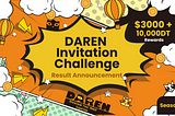 DAREN Invitation Challenge Season 1 Result Announcement