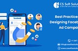 Best Practices for Designing Facebook Ad Campaigns