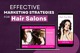 Effective Marketing Strategies for Hair Salons