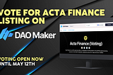 Acta Finance Primed for Unprecedented Success with Industry Giant DAO Maker’s Vote Bribes Process