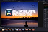 Image of Davinci Resolve image editing with the text over it describing the photo editing capelities of the software