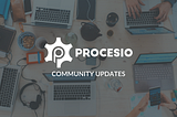 PROCESIO October 2021 Community Updates