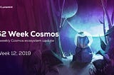 [52 Week Cosmos] Week 12, 2019 — Launch Edition