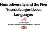 Neurodiversity and the Five Neurodivergent Love Languages
