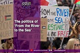 The politics of ‘From the River to the Sea.’