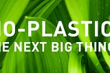 Bioplastic