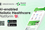 BlockAI.Care Launches Revolutionary AI-enabled Holistic Healthcare Platform