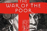 Review :The War of the Poor" by Éric Vuillard