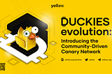 Yellow Establishes Duckies as Its Canary Network