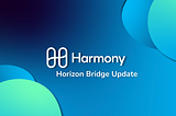 Summary of the Harmony Horizon Bridge Incident