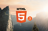 HTML 5.1 is On Its Way!