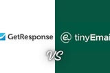 GetResponse vs TinyEmail (2024): Features & Pricing Compared