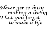 “Busy routines… Relaxing movements”