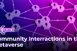 How will gaming orgs & guilds in gDEX create new standards for community interactions in the…