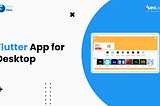 Flutter App for Desktop
