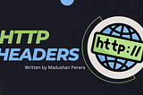HTTP Headers: Extra pieces of Information
