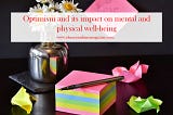 Optimism and its impact on mental and physical well-being