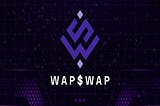 WapSwap Finance — Крутой и перспективный крипто проект — Обзор